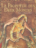 La prophétie des deux mondes